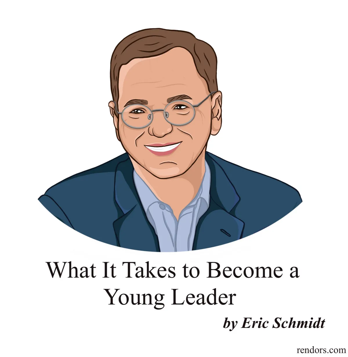 Smartbits. Eric Schmidt on Defining Traits of a Global Leader.