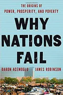 Why Nations Fail: The Origins of Power, Prosperity, and Poverty - book cover