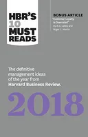 HBR's 10 Must Reads 2018: The Definitive Management Ideas of the Year from Harvard Business Review — book cover