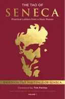 The Tao of Seneca: Practical Letters from a Stoic Master — book cover