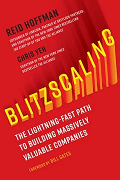 Blitzscaling: The Lightning-Fast Path to Building Massively Valuable Companies - book cover
