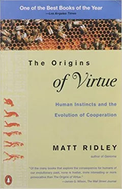 The Origins of Virtue: Human Instincts and the Evolution of Cooperation - book cover
