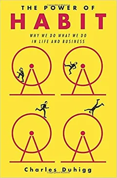 The Power of Habit: Why We Do What We Do in Life and Business - book cover