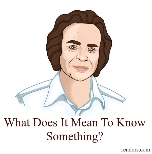 Feynman Series. Pseudo Experts and What Does It Mean to Know Something.